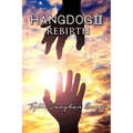 Hangdog II: Rebirth
