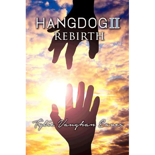 Hangdog II: Rebirth