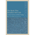 The Book That Breathes New Life: Scriptural Authority and Biblical Theology