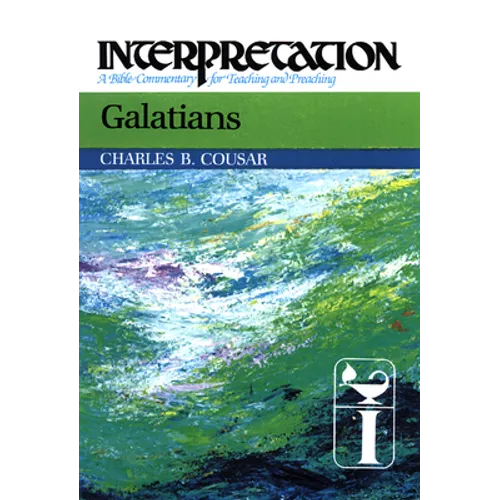 Galatians: Interpretation: A Bible Commentary for Teaching and Preaching
