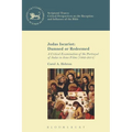 Judas Iscariot: Damned or Redeemed: A Critical Examination of the Portrayal of Judas in Jesus Films (1902-2014)