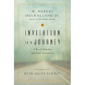Invitation to a Journey: A Road Map for Spiritual Formation