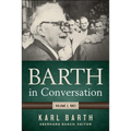 Barth in Conversation: Volume 2, 1963
