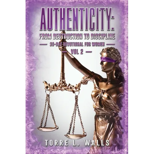 Authenticity: From Destruction to Discipline