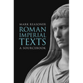 Roman Imperial Texts: A Sourcebook