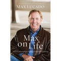 The Max on Life: Answers and Insights to Your Most Important Questions