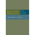 Relating Religion: Essays in the Study of Religion