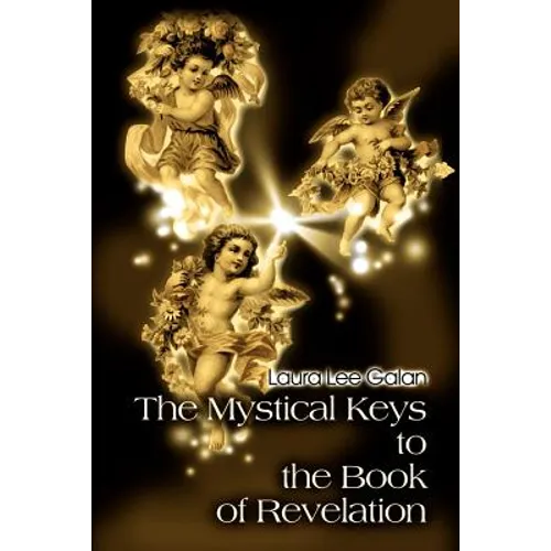 The Mystical Keys to the Book of Revelation