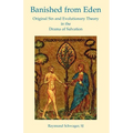 Banished from Eden: Original Sin and Evolutionary Theory in the Drama of Salvation