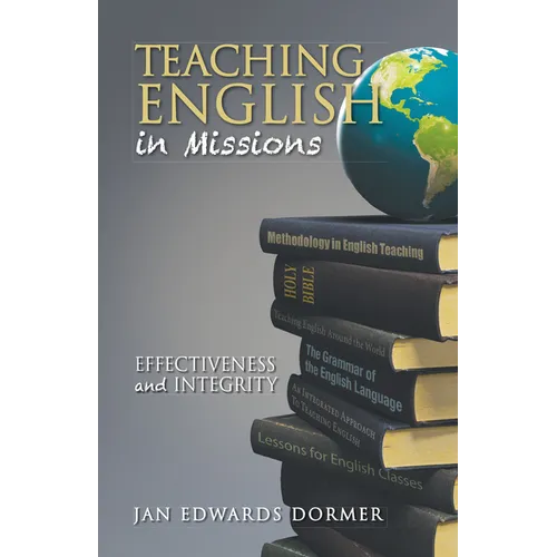 Teaching English in Missions*: Effectiveness and Integrity