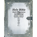 Holy Bible: Darby Translation; Yahweh Edition