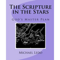 The Scripture in the Stars: God's Master Plan