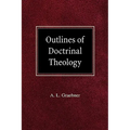 Outlines of Doctrinal Theology