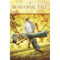 A Beautiful Fall