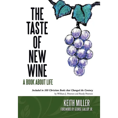 The Taste of New Wine