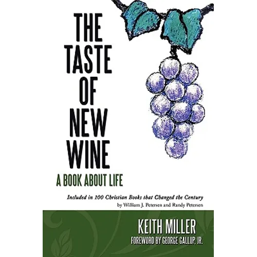 The Taste of New Wine