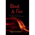 Blood and Fire: Revival Movements That Transformed Culture and Society