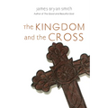 The Kingdom and the Cross