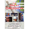 The Great Omission: A Biblical Basis for World Evangelism