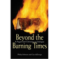 Beyond the Burning Times: A Pagan and Christian in Dialogue