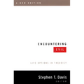 Encountering Evil, a New Edition: Live Options in Theodicy