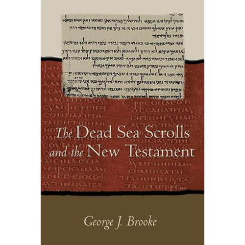 The Dead Sea Scrolls and the New Testament