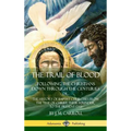 The Trail of Blood: ...Following the Christians Down Through the Centuries. or, or... The History of Baptist Churches from the Time of Christ, Their F