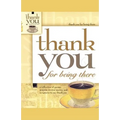 Thank You for Being There