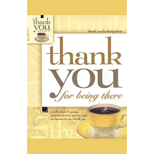 Thank You for Being There