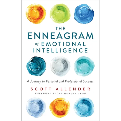 The Enneagram of Emotional Intelligence: A Journey to Personal and Professional Success