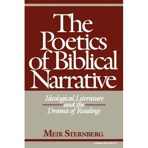 The Poetics of Biblical Narrative: Ideological Literature and the Drama of Reading