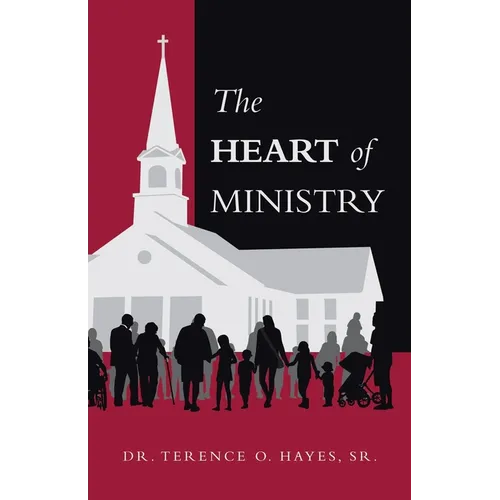 The Heart of Ministry