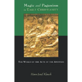 Magic and Paganism in Early Christianity: The World of the Acts of the Apostles
