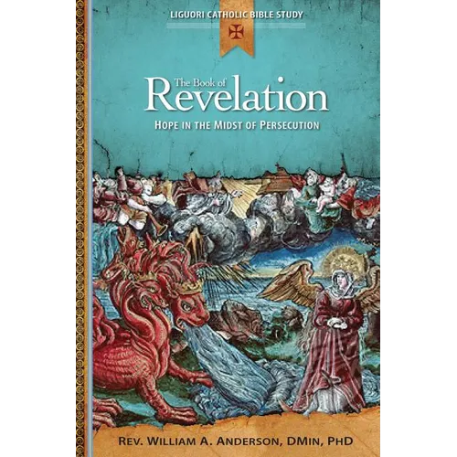 Book of Revelation: Hope in the Midst of: Hope in the Midst of Persecution