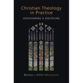 Christian Theology in Practice: Discovering a Discipline