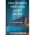 Triumphing Through Life's Trials: God's Guiding Hands