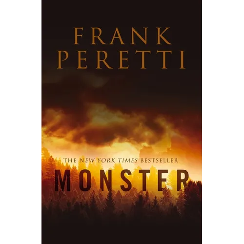 Monster: Faith-Infused Supernatural Thriller Centering on a Small Town and the Terrifying Creature That Lurks in Its Neighboring Woods