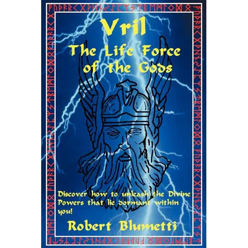 Vril: The Life Force of the Gods