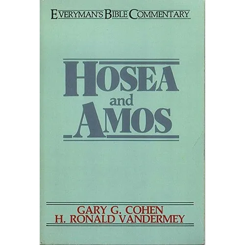 Hosea & Amos- Everyman's Bible Commentary