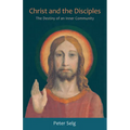 Christ and the Disciples: The Destiny of an Inner Community