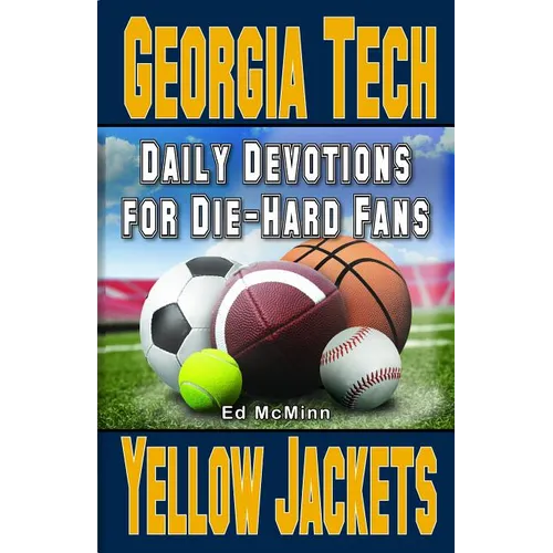 Daily Devotions for Die-Hard Fans Georgia Tech Yellow Jackets: -