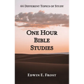 One Hour Bible Studies: 44 Different Topics of Study