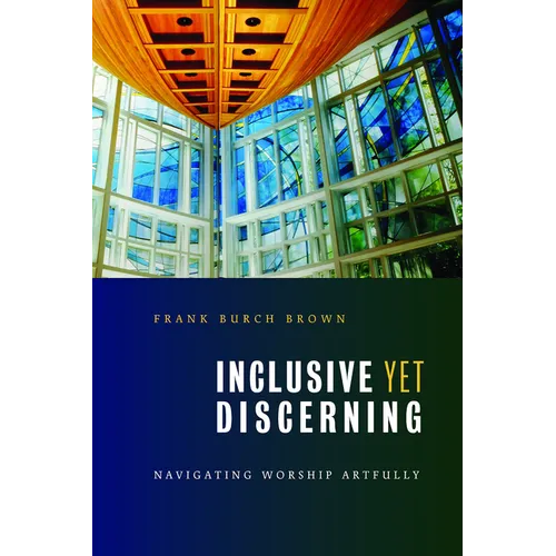 Inclusive yet Discerning: Navigating Worship Artfully