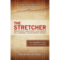 The Stretcher: Bringing Healing and Hope To A Broken and Hurting World