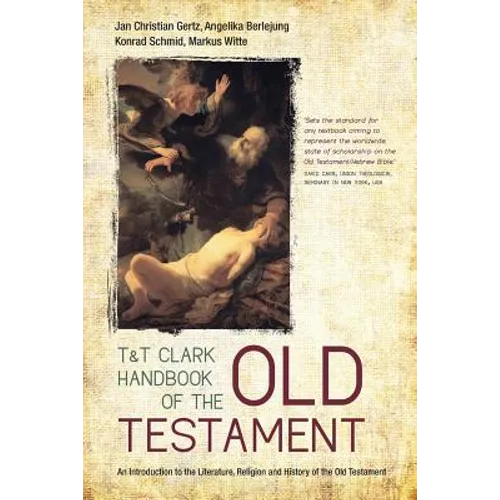 T&t Clark Handbook of the Old Testament: An Introduction to the Literature, Religion and History of the Old Testament