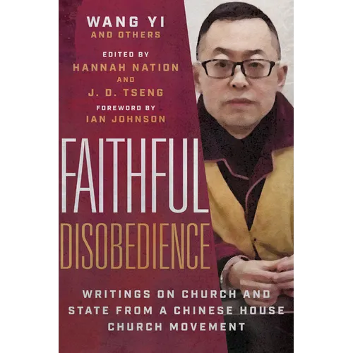 Faithful Disobedience: Writings on Church and State from a Chinese House Church Movement