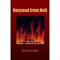 Rescued from Hell: An Odyssey of Deception and Discovery