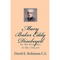 Mary Baker Eddy Disobeyed: by the Directors of Her Church