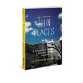Thin Places: 6 Postures for Creating & Practicing Missional Community