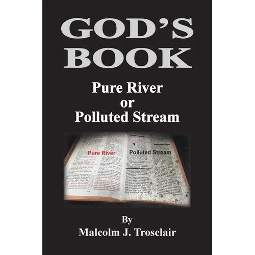 God's Book, Pure River or Polluted Stream